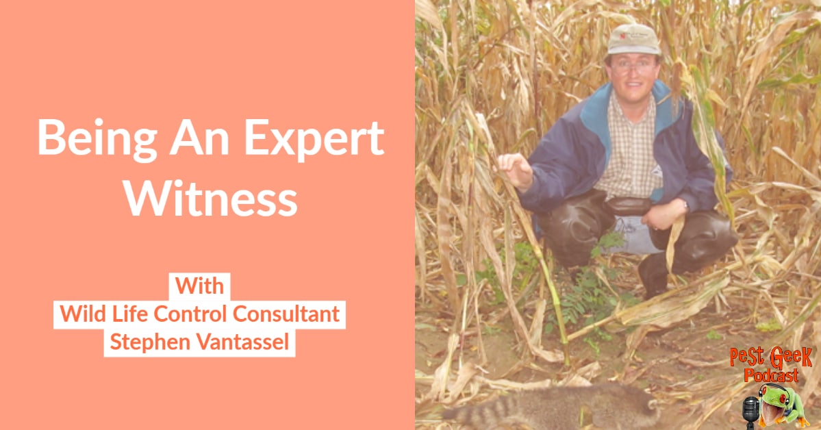 Being An Expert Witness In Wild Life Control Stephen Vantassel Pest